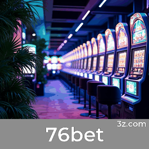 76bet: Seu Cassino Online Confiável e Seguro